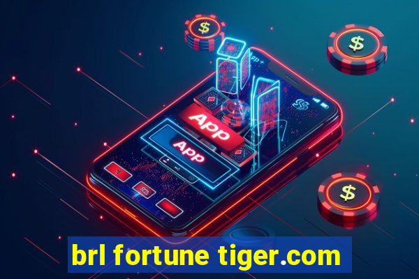 brl fortune tiger.com